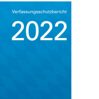 Das Bild zeigt das Cover des Verfassungsschutzberichts 2022 Das Bild zeigt das Cover des Verfassungsschutzberichts 2022